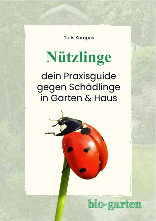 Offizielles Werbemotiv für Praxisguide Nützlinge in Garten und Haus von Bio-Garten.