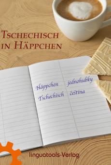 Originalcover Tschechisch in Häppchen mit Notizbuch, Kaffee und tschechischen Vokabeln.